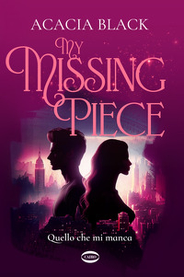 My missing piece. Quello che mi manca - Librerie.coop My missing piece. Quello che mi manca - Librerie.coop