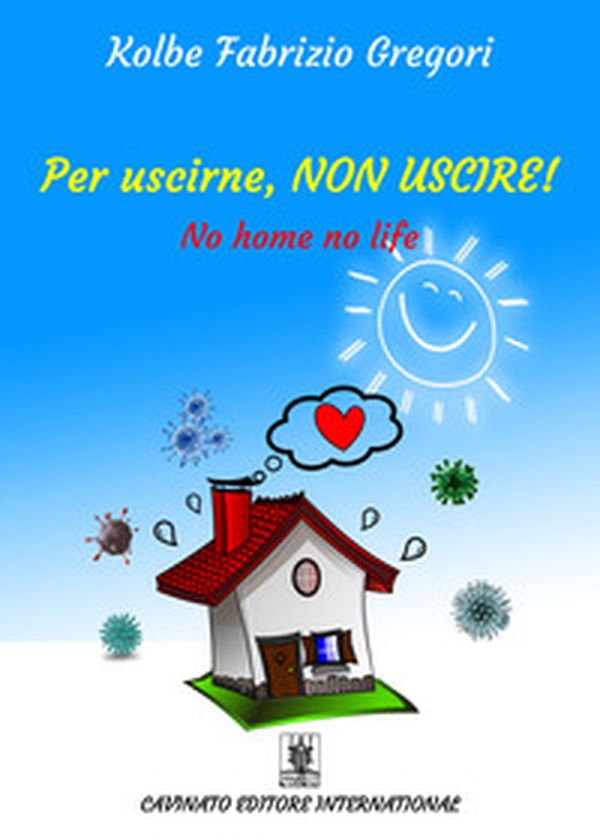 Per uscirne, non uscire! No home, no life - Librerie.coop Per uscirne, non uscire! No home, no life - Librerie.coop
