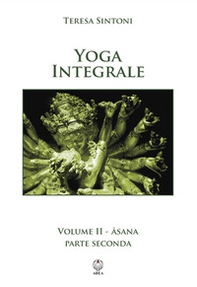 Yoga integrale - Vol. 2 - Librerie.coop Yoga integrale - Vol. 2 - Librerie.coop
