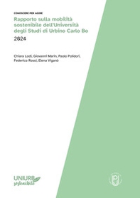 Rapporto sulla mobilità sostenibile dell'Università degli Studi di Urbino Carlo Bo 2024 - Librerie.coop