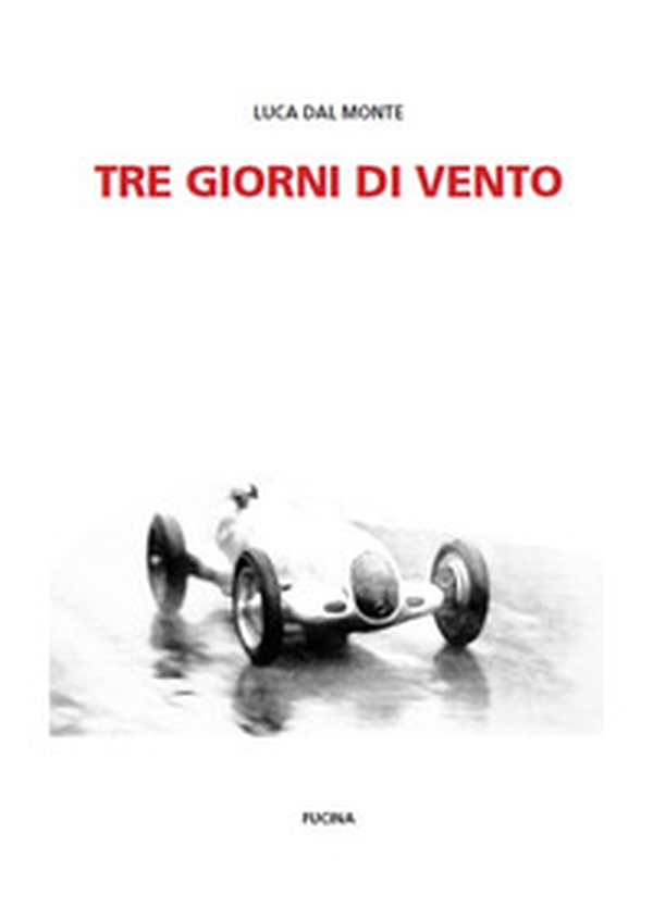 Tre giorni di vento - Librerie.coop Tre giorni di vento - Librerie.coop