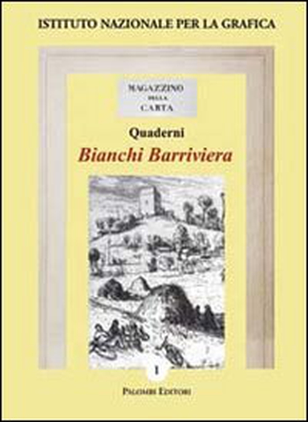 Bianchi Barriviera. Catalogo dell'opera incisa - Librerie.coop Bianchi Barriviera. Catalogo dell'opera incisa - Librerie.coop