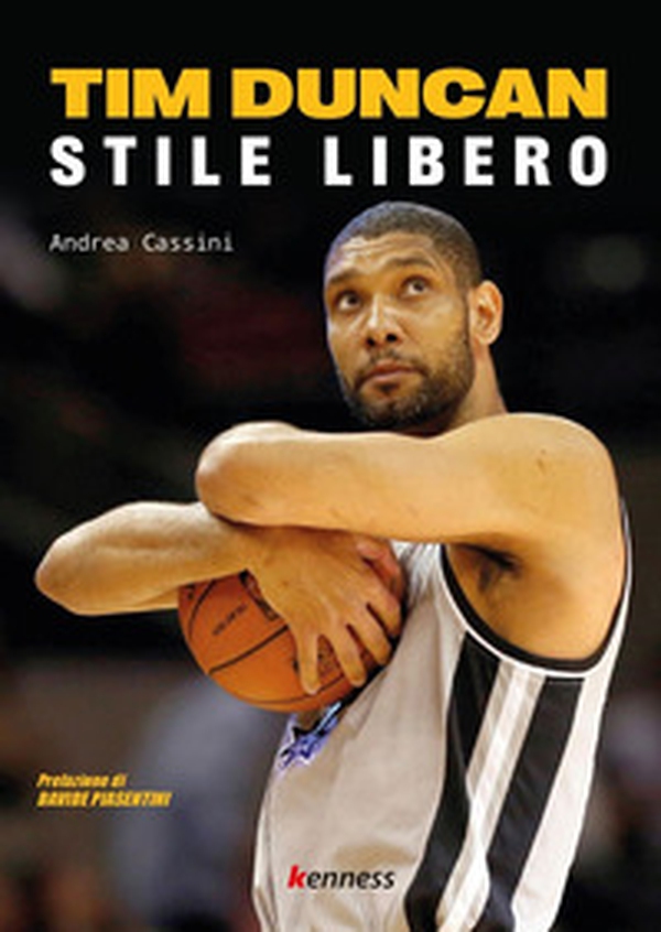 Tim Duncan. Stile libero - Librerie.coop Tim Duncan. Stile libero - Librerie.coop