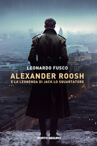 Alexander Roosh e la leggenda di Jack Lo Squartatore - Librerie.coop