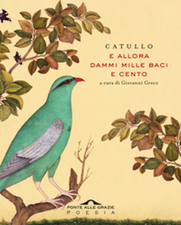 E allora dammi mille baci e cento - Librerie.coop E allora dammi mille baci e cento - Librerie.coop