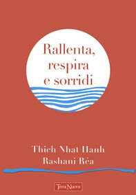 Rallenta, respira e sorridi - Librerie.coop Rallenta, respira e sorridi - Librerie.coop