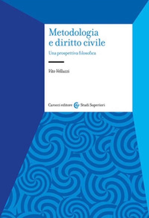 Metodologia e diritto civile. Una prospettiva filosofica - Librerie.coop Metodologia e diritto civile. Una prospettiva filosofica - Librerie.coop