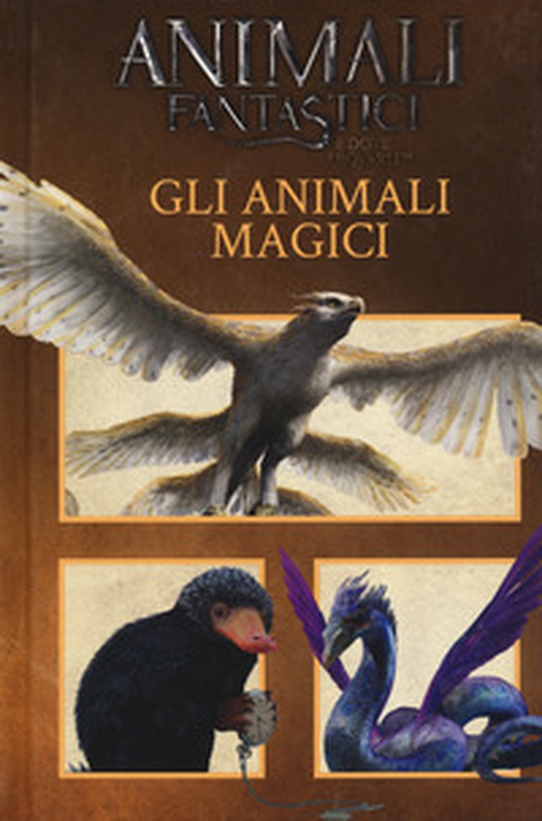 Animali fantastici e dove trovarli. Gli animali magici - Librerie.coop Animali fantastici e dove trovarli. Gli animali magici - Librerie.coop