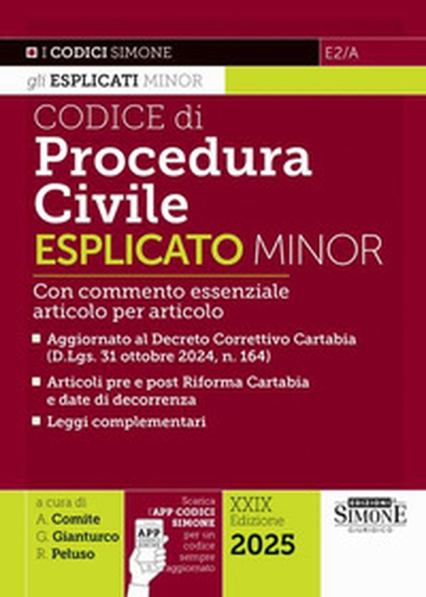 Codice di procedura civile esplicato. Ediz. minor. Con commento essenziale articolo per articolo. Aggiornato al Decreto Correttivo Cartabia (D.Lgs. 31 ottobre 2024, n. 164). Articoli pre e post Riforma Cartabia e date di decorrenza. Leggi complementari - Librerie.coop Codice di procedura civile esplicato. Ediz. minor. Con commento essenziale articolo per articolo. Aggiornato al Decreto Correttivo Cartabia (D.Lgs. 31 ottobre 2024, n. 164). Articoli pre e post Riforma Cartabia e date di decorrenza. Leggi complementari - Librerie.coop