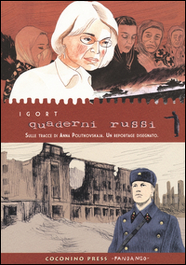 Quaderni russi. Sulle tracce di Anna Politkovskaja. Un reportage disegnato - Librerie.coop Quaderni russi. Sulle tracce di Anna Politkovskaja. Un reportage disegnato - Librerie.coop