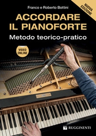 Accordare il pianoforte. Metodo teorico-pratico - Librerie.coop