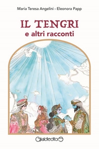 Il Tengri e altri racconti - Librerie.coop