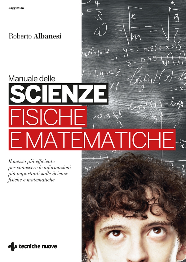 Manuale delle scienze fisiche e matematiche - Librerie.coop Manuale delle scienze fisiche e matematiche - Librerie.coop