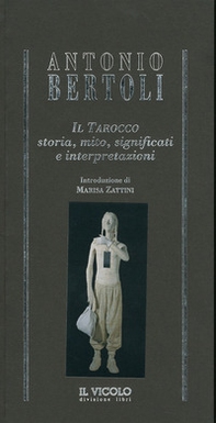 Il tarocco. Storia, mito, significati e interpretazioni - Librerie.coop