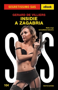 Insidie a Zagabria (Segretissimo SAS) - Librerie.coop