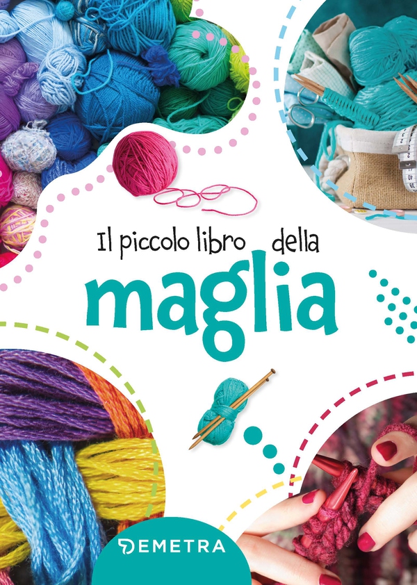 Il piccolo libro della maglia - Librerie.coop Il piccolo libro della maglia - Librerie.coop