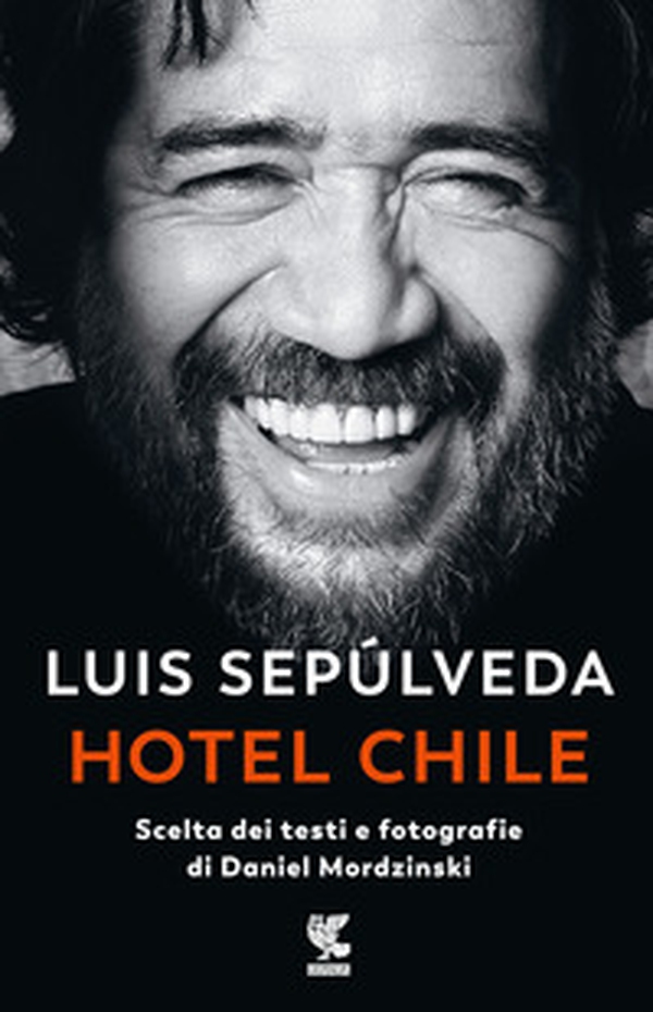 Hotel Chile. Scelta dei testi e fotografie di Daniel Mordzinski - Librerie.coop Hotel Chile. Scelta dei testi e fotografie di Daniel Mordzinski - Librerie.coop