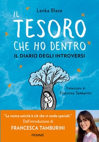 Il tesoro che ho dentro. Il diario degli introversi - Librerie.coop Il tesoro che ho dentro. Il diario degli introversi - Librerie.coop