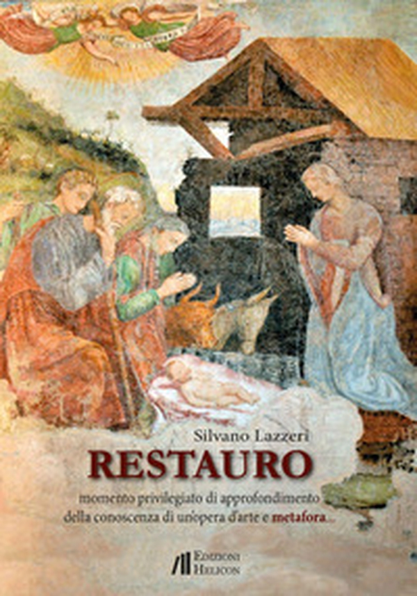 Restauro. Momento privilegiato di approfondimento della conoscenza - Librerie.coop Restauro. Momento privilegiato di approfondimento della conoscenza - Librerie.coop