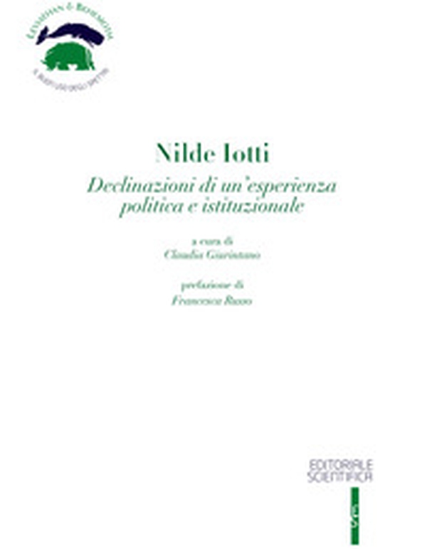 Nilde Iotti. Declinazioni di un'esperienza politica e istituzionale - Librerie.coop Nilde Iotti. Declinazioni di un'esperienza politica e istituzionale - Librerie.coop