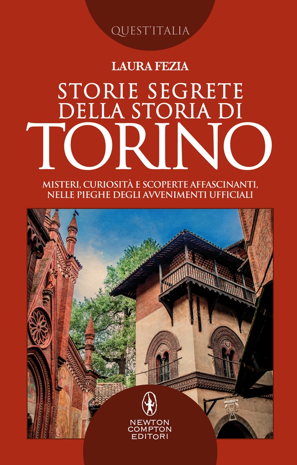 Storie segrete della storia di Torino - Librerie.coop Storie segrete della storia di Torino - Librerie.coop