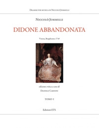 Didone abbandonata. Vienna, Burgtheater, 1749 - Vol. 1-2 - Librerie.coop Didone abbandonata. Vienna, Burgtheater, 1749 - Vol. 1-2 - Librerie.coop
