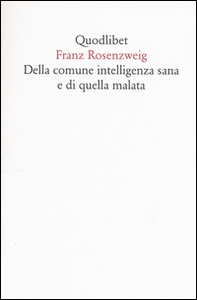 Della comune intelligenza sana e di quella malata - Librerie.coop
