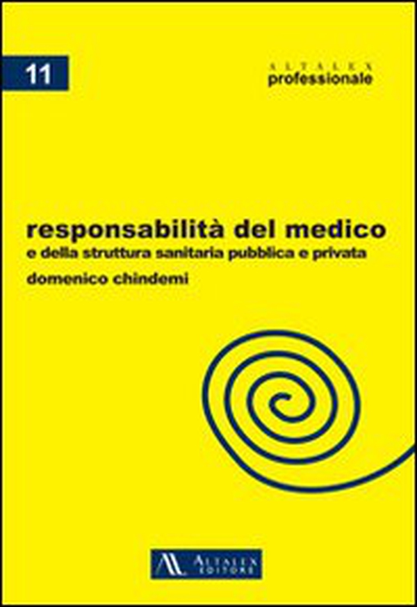 Responsabilità del medico e della struttura sanitaria pubblica e privata - Librerie.coop Responsabilità del medico e della struttura sanitaria pubblica e privata - Librerie.coop