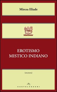 Erotismo mistico indiano - Librerie.coop Erotismo mistico indiano - Librerie.coop