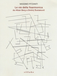 Le vie della fisarmonica da Alban Berg a Dmitrij Sostakovic - Librerie.coop