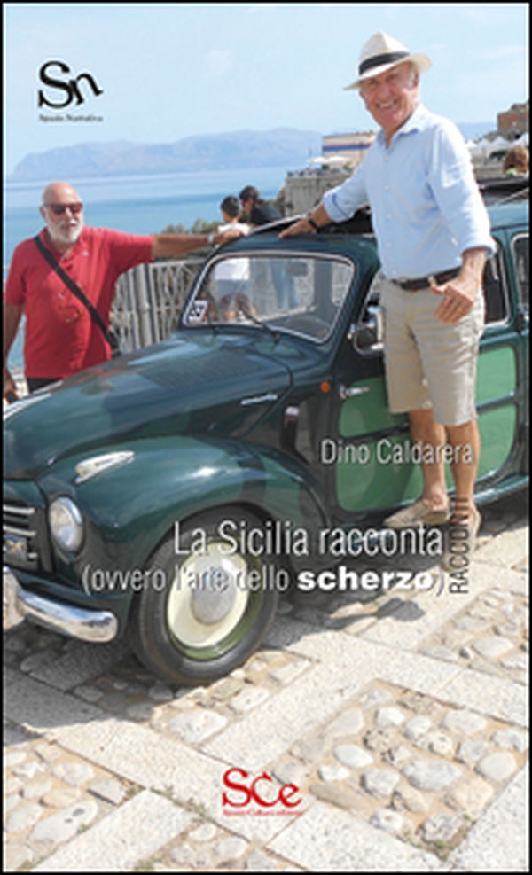 La Sicilia racconta (ovvero l'arte dello scherzo) - Librerie.coop La Sicilia racconta (ovvero l'arte dello scherzo) - Librerie.coop