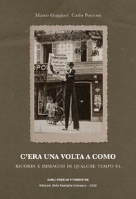 C'era una volta a Como. Ricordi e immagini di qualche tempo fa - Librerie.coop