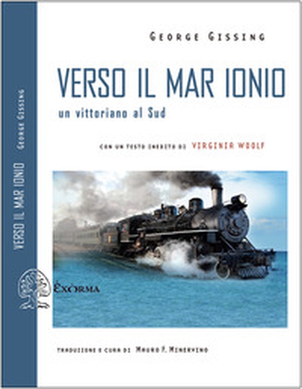 Verso il mar Ionio. Un vittoriano al Sud - Librerie.coop Verso il mar Ionio. Un vittoriano al Sud - Librerie.coop