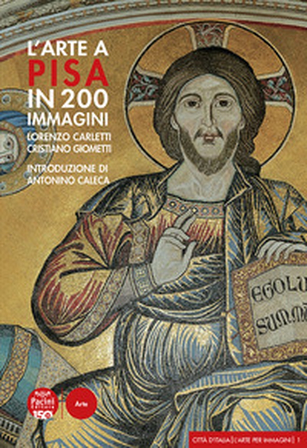 L'arte a Pisa in 200 immagini - Librerie.coop