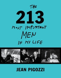 The 213 most important men in my life - Librerie.coop