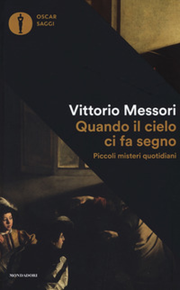 Quando il cielo ci fa segno. Piccoli misteri quotidiani - Librerie.coop Quando il cielo ci fa segno. Piccoli misteri quotidiani - Librerie.coop