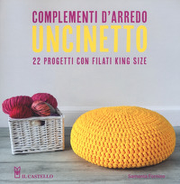 Uncinetto. Complementi d'arredo - Librerie.coop Uncinetto. Complementi d'arredo - Librerie.coop