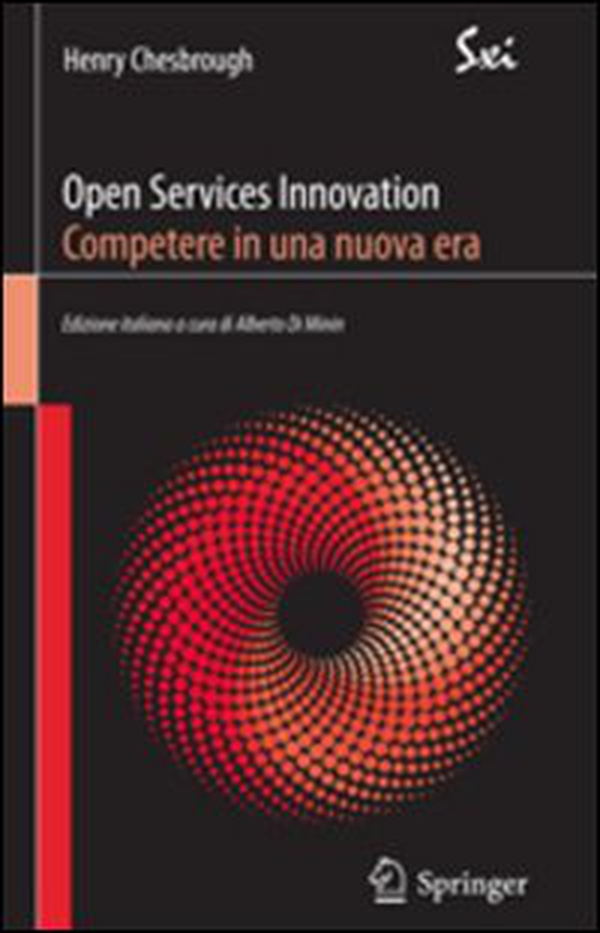 Open services innovation. Competere in una nuova era - Librerie.coop Open services innovation. Competere in una nuova era - Librerie.coop