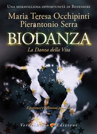 Biodanza. La danza della vita - Librerie.coop