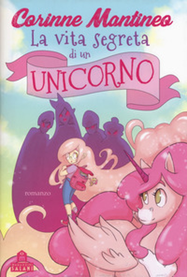 La vita segreta di un unicorno - Librerie.coop La vita segreta di un unicorno - Librerie.coop