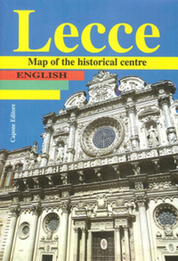 Lecce. Map of the historical centre - Librerie.coop Lecce. Map of the historical centre - Librerie.coop