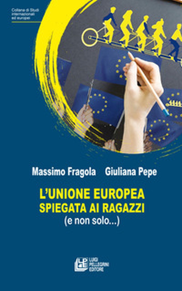 L'Unione Europea spiegata ai ragazzi (e non solo...) - Librerie.coop L'Unione Europea spiegata ai ragazzi (e non solo...) - Librerie.coop