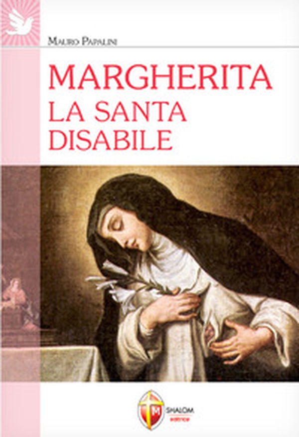 Margherita. La santa disabile - Librerie.coop Margherita. La santa disabile - Librerie.coop