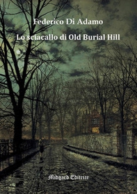 Lo sciacallo di Old Burial Hill - Librerie.coop Lo sciacallo di Old Burial Hill - Librerie.coop