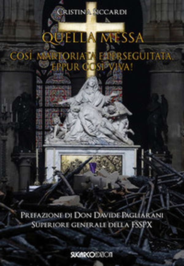 Quella messa così martoriata e perseguitata, eppur così viva! - Librerie.coop Quella messa così martoriata e perseguitata, eppur così viva! - Librerie.coop