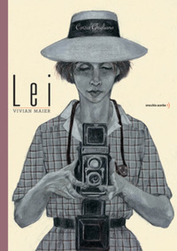 Lei. Vivian Maier - Librerie.coop Lei. Vivian Maier - Librerie.coop