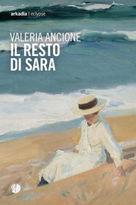 Il resto di Sara - Librerie.coop Il resto di Sara - Librerie.coop