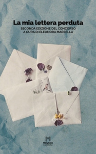 La mia lettera perduta. Seconda edizione del concorso - Librerie.coop