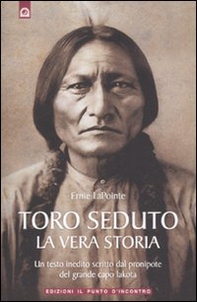 Toro Seduto. La vera storia - Librerie.coop