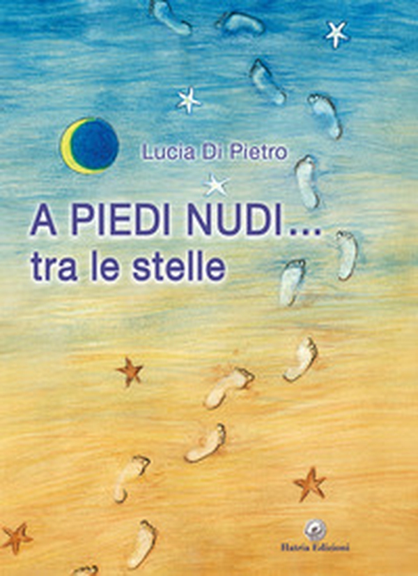 A piedi nudi... tra le stelle - Librerie.coop A piedi nudi... tra le stelle - Librerie.coop